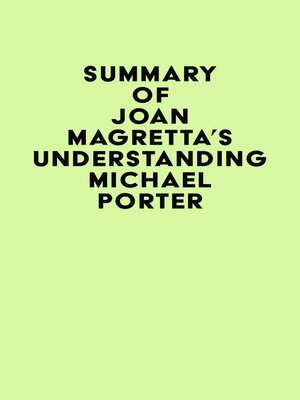 cover image of Summary of Joan Magretta's Understanding Michael Porter